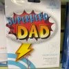Dotsy's Entertainment Co. Superhero Dad Balloon Father's Day